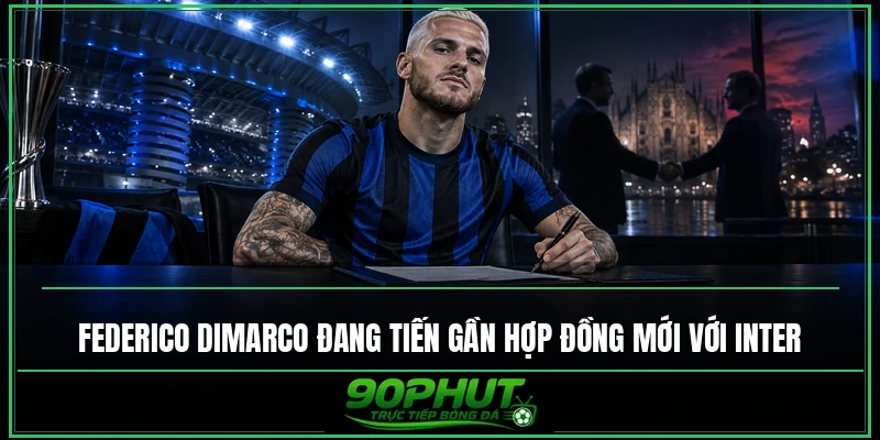 Federico Dimarco đang tiến gần hợp đồng mới với Inter Federico Dimarco đang tiến gần hợp đồng mới với Inter